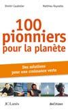 100 pionniers pour la planète : des solutions pour une croissance verte