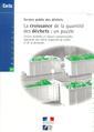 La croissance de la quantit des dchets: un puzzle. Causes durables et causes conjoncturelles. Approches des effets respectifs