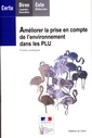 Amliorer la prise en compte de l'environnement dans les PLU. Fiches pratiques (Dossiers CERTU N 197, avec CD-ROM)