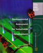 Environmental assessment for sustainable development: Processes, actors and practice