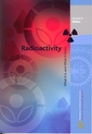 Radioactivity. What it is and what is does