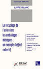 Le recyclage de l'acier dans les emballages mnagers : un exemple d'effort collectif
