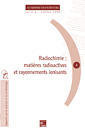 Radiochimie : matière radioactive et rayonnements ionisants (Rapport sur la science et la technologie N°4)