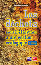Les dchets : sensibilisation  une gestion cologique (2 Ed.)