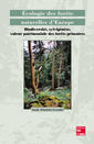 Ecologie des forts naturelles d'Europe: biodiversit, sylvignse, valeur patrimoniale des forts primaires