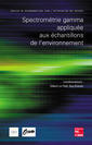 Spectromtrie gamma applique aux chantillons de l'environnement (Dossier de recommandations pour l'optimisation des mesures)