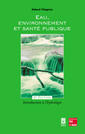 Eau, environnement et sant publique : introduction  l'hydrologie (2 Ed.)