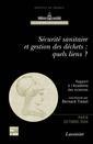 Scurit sanitaire et gestion des dchets: quels liens? Rflexions et propositions (Rapport  l'Acadmie des sciences, Paris, oc