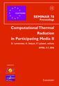 Computational Thermal Radiation in Participating Media II (Eurotherm, Seminar 78 Proceeding, April 5-7, 2006)
