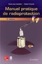 Manuel pratique de radioprotection (3° Ed.)