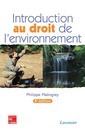 Introduction au droit de l'environnement (4° Ed. )