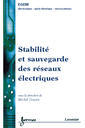 Stabilit et sauvegarde des rseaux lectriques (Trait EGEM, srie Gnie lectrique)