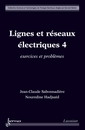 Lignes et rseaux lectriques 4 : exercices et problmes