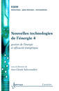 Nouvelles technologies de l'nergie 4 : gestion de l'nergie et efficacit nergtique (Trait EGEM, srie gnie lectrique)