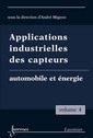 Applications industrielles des capteurs Vol. 4 : automobile et nergie