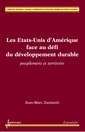 Les tats-Unis d'Amrique face au dfi du dveloppement durable : peuplement et territoire , modlisation et simulation.