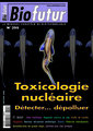 Biofutur N 295 - Toxicologie nuclaire : dtecter... dpolluer (Janvier 2009)