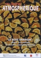Le bois nergie : enjeux cologiques et de sant environnementale (Pollution atmosphrique N Spcial Mars 2009)