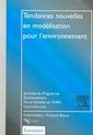 Tendances nouvelles en modélisation pour l'environnement (Journée du Programme Environnement, Vie et Sociétés du CNRS)