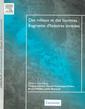 Des milieux et des hommes : fragments d'histoires croises. (Coll.environnement)