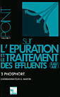 Point sur l'puration et le traitement des effluents (Eau/Air) Vol.3: Phosphore