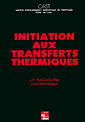 Initiation aux transferts thermiques (6 tirage 2000)