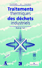 Traitements thermiques des dchets industriels. Etat de l'art