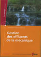 Gestion des effluents de la mcanique (Environnement, scurit, rglementation, CD-ROM, 6D45)