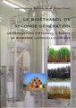Le biothanol de seconde gnration. La production d'thanol  partir de biomasse lignocellulosique