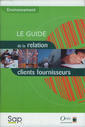 Environnement: le guide de la relation clients fournisseurs