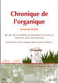 Chronique de l'organique. Bilan de 3 annes d'information sur la gestion des immondices (Boues d'puration, ordures mnagres, d