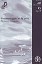 Les montagnes et le droit. Tendances mergentes (rv.) FAO tude lgislatives N 75 rv. 1
