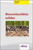 Biocombustibles solides - Recueil de normes