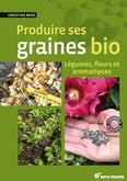 Produire ses graines bio
