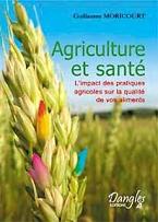 Agriculture et sant - L'impact des pratiques agricoles sur la qualit de vos aliments