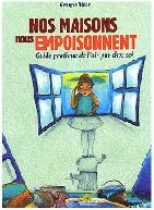 Nos maisons nous empoisonnent