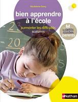 Bien apprendre  lcole, surmonter les difficults scolaires