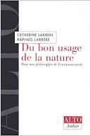 Du bon usage de la nature: Pour une philosophie de l'environnement