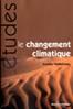 Le Changement climatique. Quelles solutions ?
