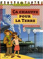 Ca chauffe pour la Terre : Changements climatiques et dveloppement durable