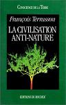 La civilisation anti-nature