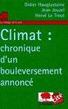 Climat : chronique d'un bouleversement annonc