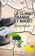 Le climat change, et nous ? : 74 Questions  Laurent Turpin, gochimiste-climatologue