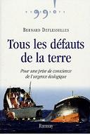 Tous les dfauts de la Terre : Pour une prise de conscience de l'urgence cologique