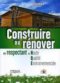 Construire ou rnover en respectant la HQE