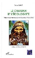 Le Chaman et l'cologiste : Veille environnementale et dialogue interculturel
