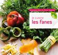 Je cuisine les fanes