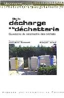 De la dcharge  la dchetterie : Questions de gographie des dchets