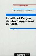 Rapports officiels: la ville et l'enjeu du developpement durable