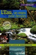 L'Eau, un enjeu pour demain : Etats des lieux et perspectives